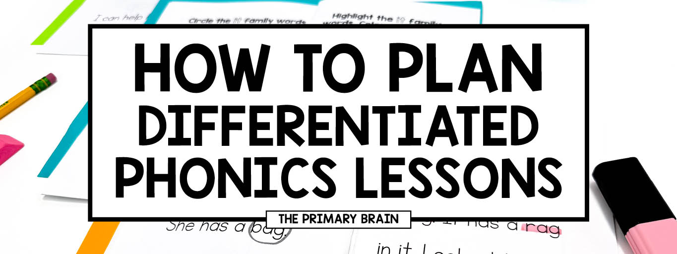 How to Plan Differentiated Phonics Lessons