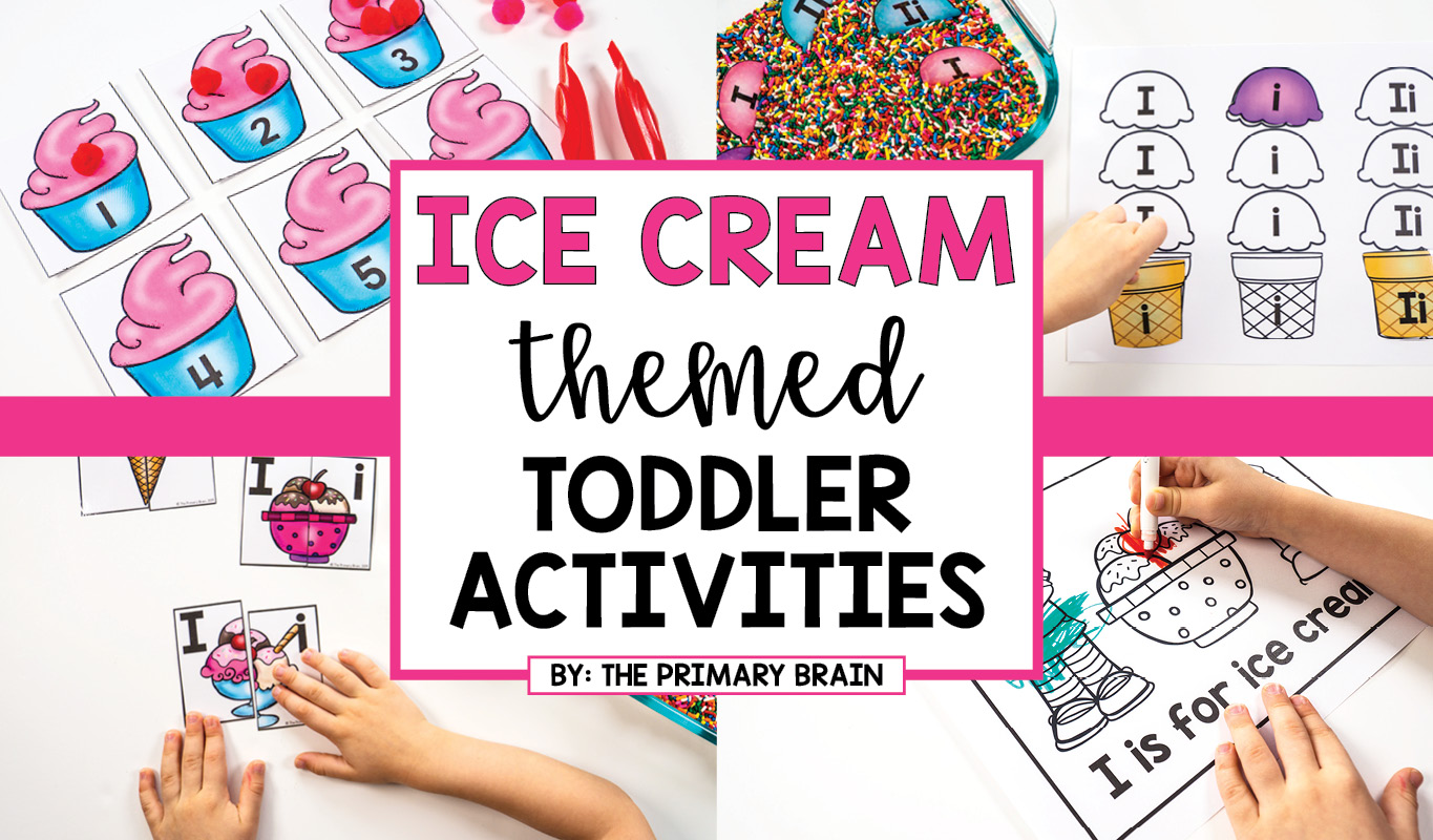 Ice Cream Toddler Activities