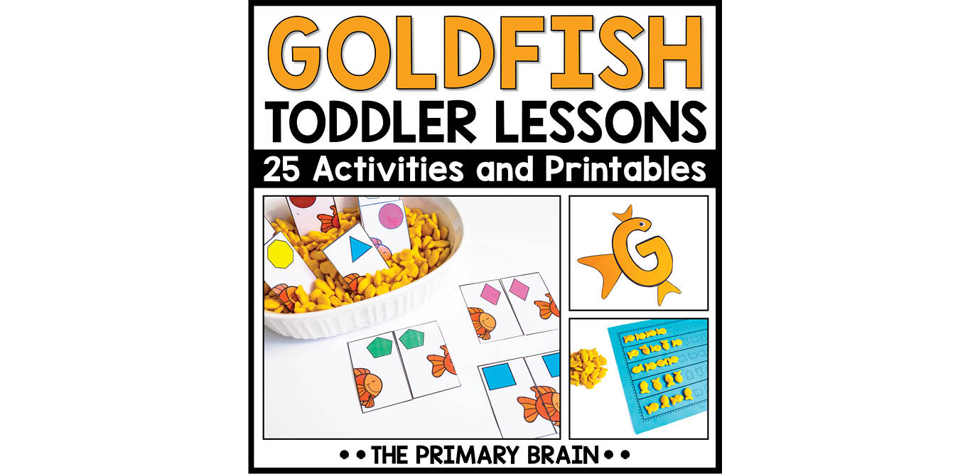 Goldfish Toddler Activities Unit