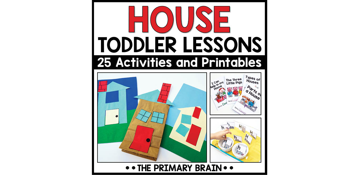 House Toddler Activities Unit