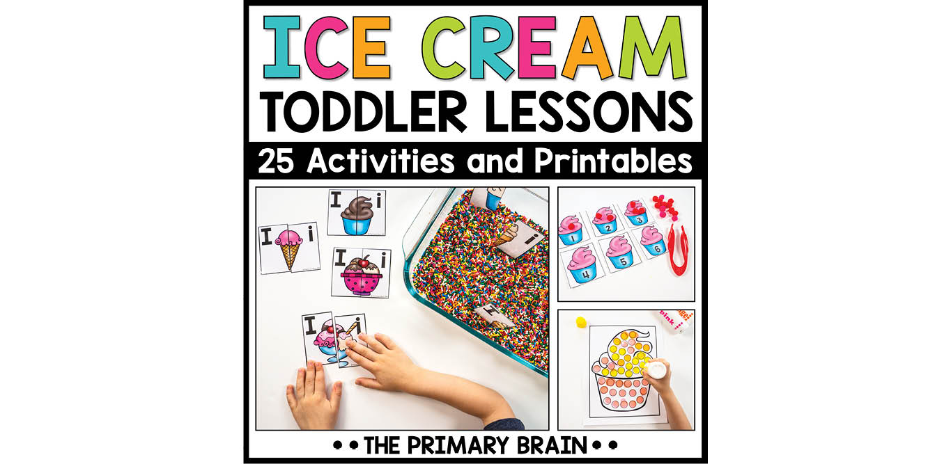 Ice Cream Toddler Activities Unit