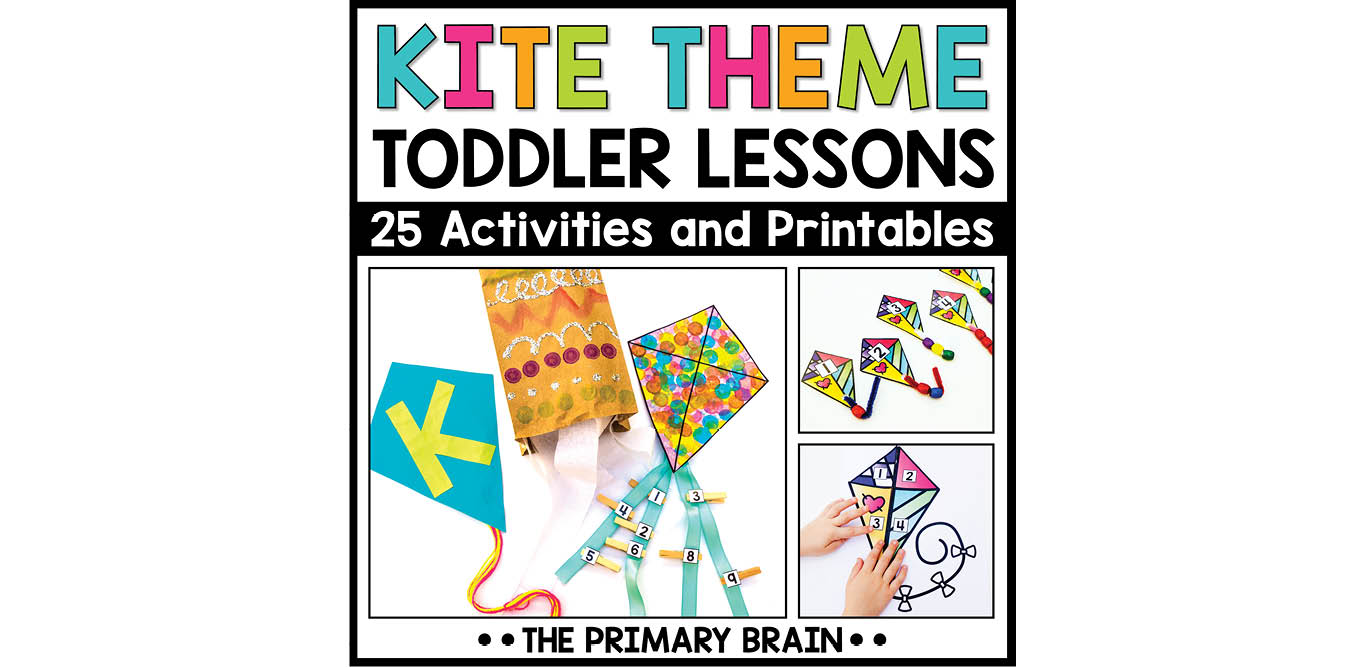 Kite Toddler Activities Unit