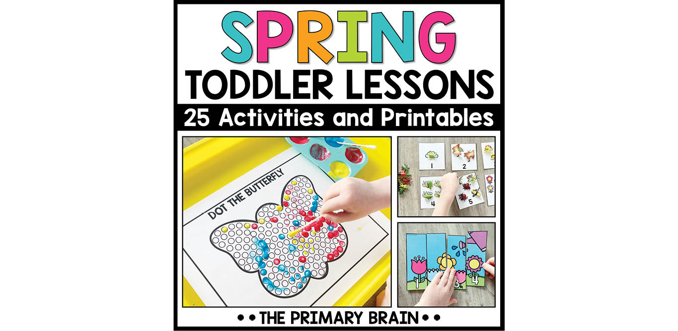 Spring Toddler Activities Unit